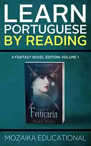 Livro PDF: Learn Portuguese: By Reading Fantasy (Aprenda português com romances fantasia Livro 1)