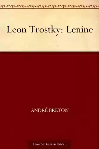 Capa do livro: Leon Trostky: Lenine - Ler Online pdf