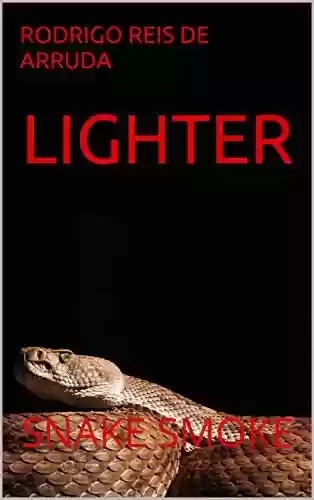 Capa do livro: LIGHTER: SNAKE SMOKE - Ler Online pdf