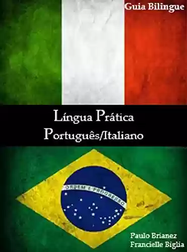 Livro PDF: Língua Prática: Português / Italiano: guia bilíngue