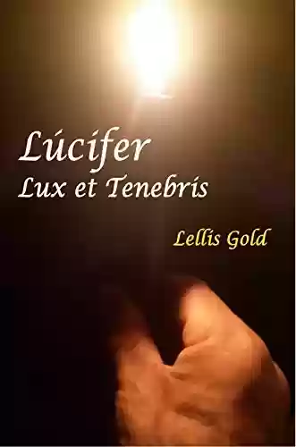 Livro PDF: Lucifer lux et tenebris