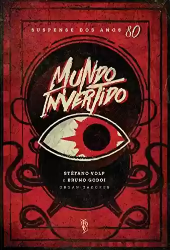 Livro PDF Mundo Invertido, antologia de suspense dos anos 80