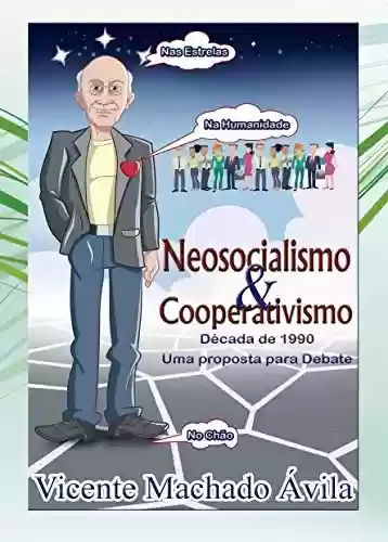 Livro PDF: Neosocialismo & Cooperativismo: Década de 1990 – Uma Proposta para Debate