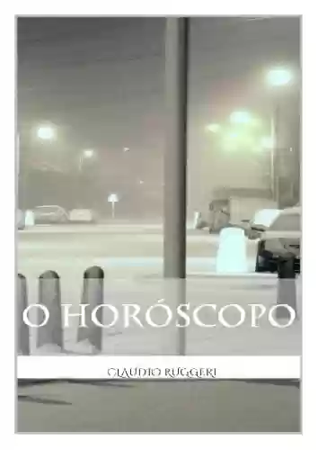 Capa do livro: O Horóscopo - Ler Online pdf