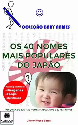 Livro PDF: Os 40 Nomes Mais Populares do Japão: 2017 (Coleção Baby Names)