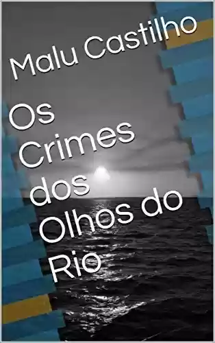 Livro PDF Os Crimes dos Olhos do Rio