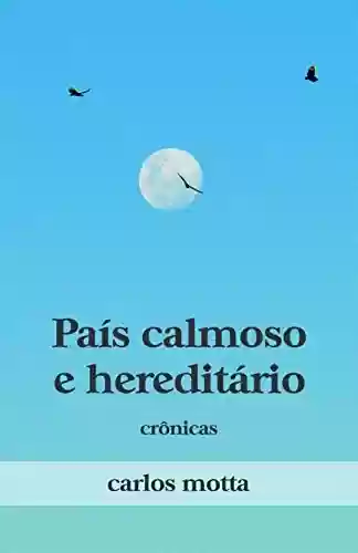 Livro PDF: País Calmoso e Hereditário: Crônicas