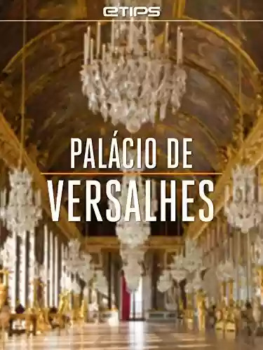 Livro PDF: Palácio de Versalhes