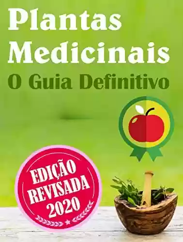 Capa do livro: Plantas Medicinais que Curam: De A a Z - Ler Online pdf