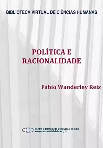 Livro PDF: Política e racionalidade: problemas de teoria e método de uma sociologia crítica da política