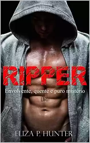 Capa do livro: Ripper: Envolvente, quente e puro mistério (Série ADA Livro 1) - Ler Online pdf