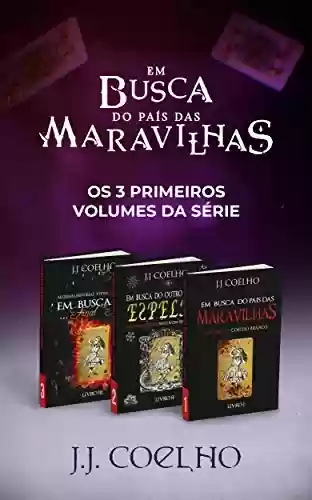 Livro PDF: Saga – Em Busca do País das Maravilhas (BOX Volumes 1-3): os 3 primeiros volumes da série