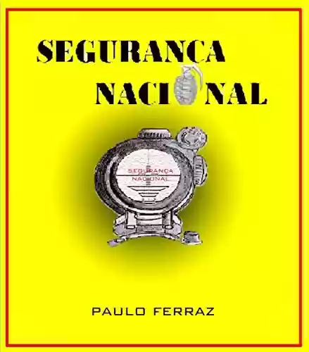 Capa do livro: SEGURANÇA NACIONAL - Ler Online pdf