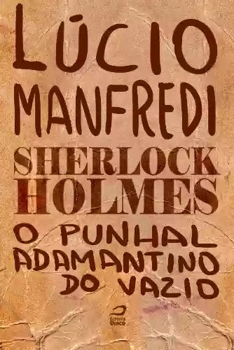 Capa do livro: Sherlock Holmes – O punhal adamantino do vazio - Ler Online pdf