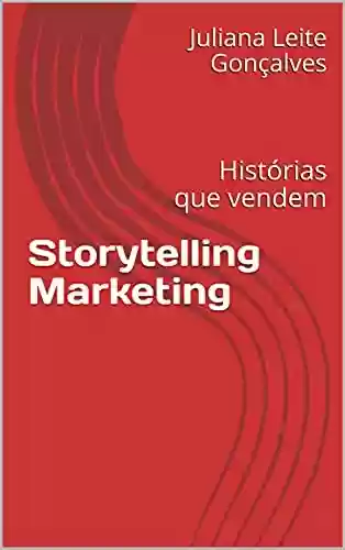Livro PDF: Storytelling Marketing: Histórias que vendem