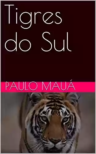 Livro PDF: Tigres do Sul