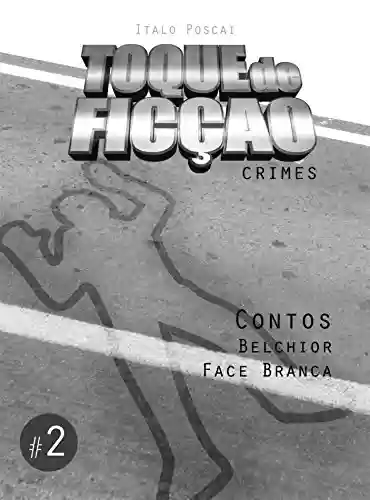 Capa do livro: Toque de Ficção #2: Crimes - Ler Online pdf