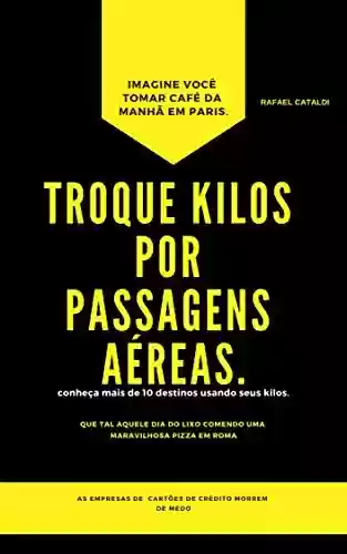 Livro PDF: Troque Kilos Por Passagens Aéreas
