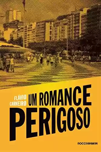 Livro PDF Um romance perigoso (André & Gordo: detetives Livro 3)