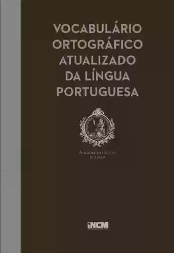 Capa do livro: Vocabulário Ortográfico Atualizado da Língua Portuguesa - Ler Online pdf