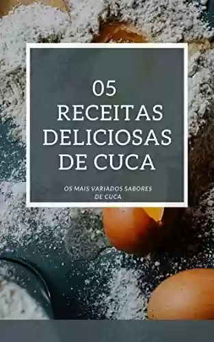 Livro PDF 05 Receitas Deliciosas de Cuca