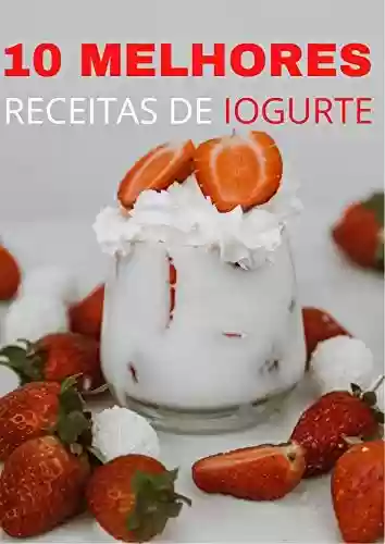Livro PDF: 10 Receitas de Iogurte