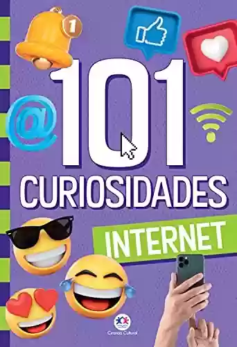 Livro PDF 101 curiosidades – Internet (107 curiosidades)