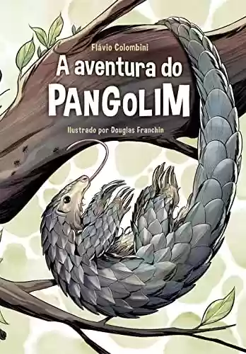 Livro PDF A Aventura do Pangolim