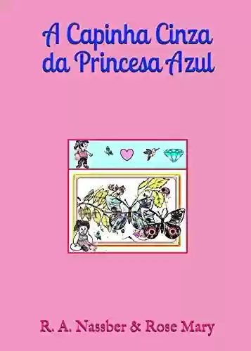 Livro PDF: A Capinha Cinza da Princesa Azul