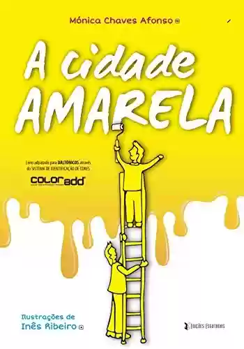Livro PDF A Cidade Amarela: Livro adaptado a daltónicos