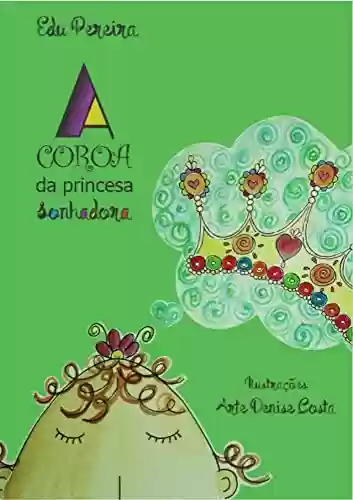 Capa do livro: A coroa da princesa sonhadora - Ler Online pdf