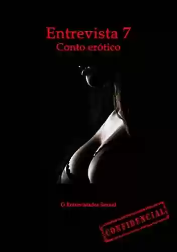 Capa do livro: A experiência de Pâmela – Conto erótico: Entrevista 7 (Entrevistas eróticas) - Ler Online pdf