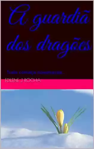 Capa do livro: A guardiã dos dragões: Tudo começa novamente… (JORNADA Livro 1) - Ler Online pdf