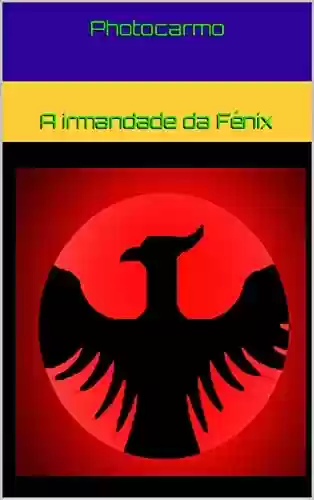Livro PDF: A irmandade da Fênix