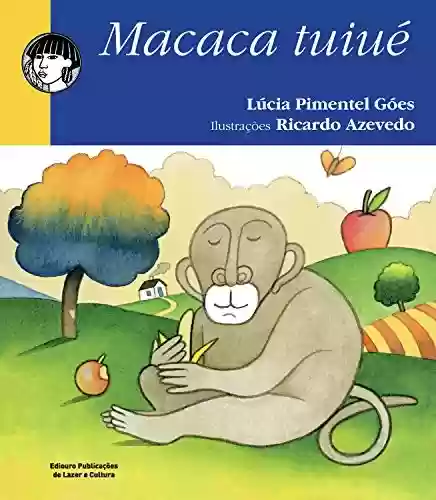 Livro PDF: A macaca Tuiué