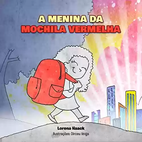 Capa do livro: A MENINA DA MOCHILA VERMELHA - Ler Online pdf