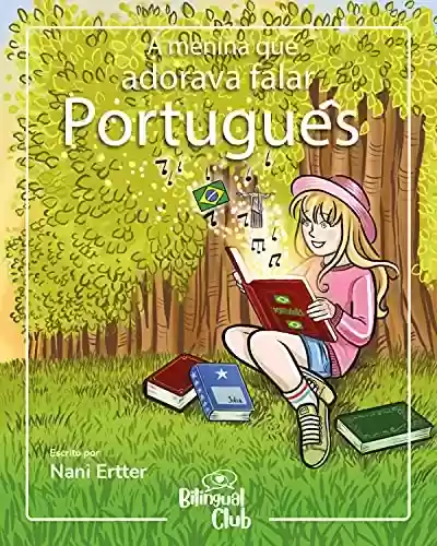Livro PDF: A Menina que Adorava Falar Português