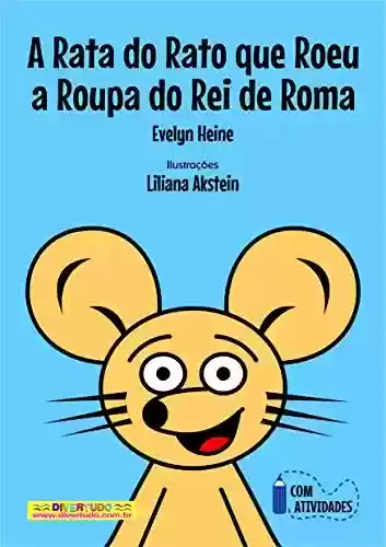 Livro PDF: A Rata do Rato que Roeu a Roupa do Rei de Roma