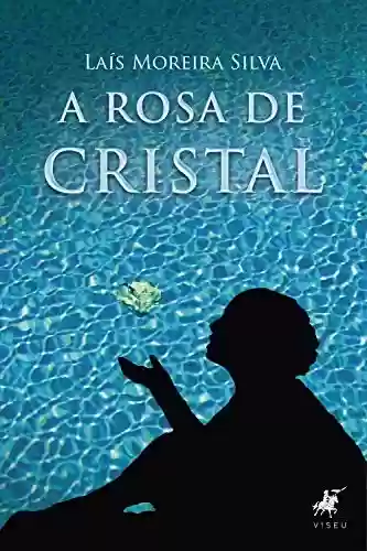 Livro PDF: A Rosa de Cristal