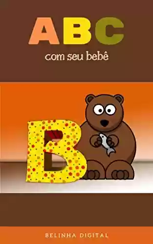 Livro PDF: ABC com seu bebê letra B: Aprendendo com Belinha Digital