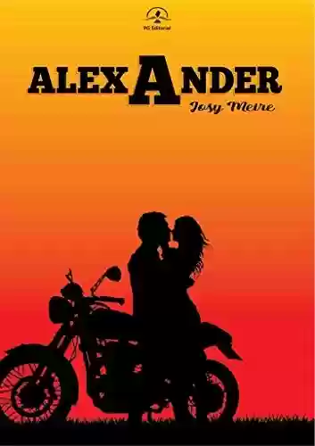 Livro PDF: Alexander: Quando tudo parecia caminhar para o fim, eis que surge uma pedra preciosa…