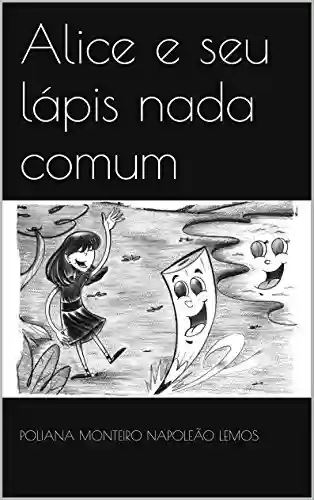 Capa do livro: Alice e seu lápis nada comum - Ler Online pdf