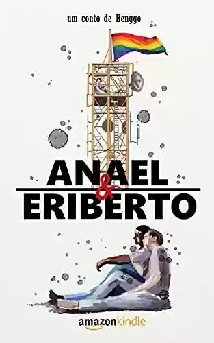 Capa do livro: Anael & Eriberto - Ler Online pdf
