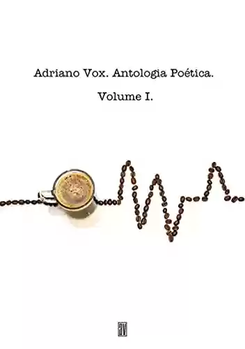 Livro PDF: Antologia Poética Volume I