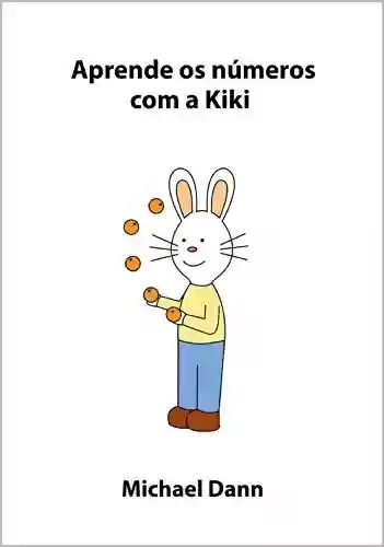 Capa do livro: Aprende os números com a Kiki (Aprende com a Kiki Livro 2) - Ler Online pdf
