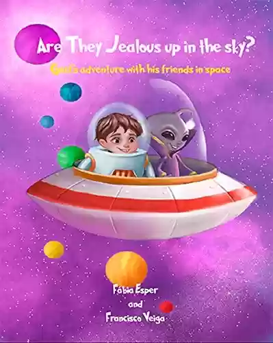 Livro PDF: Are They Jealous up in the sky?: Gael’s adventure with his friends in space (1)