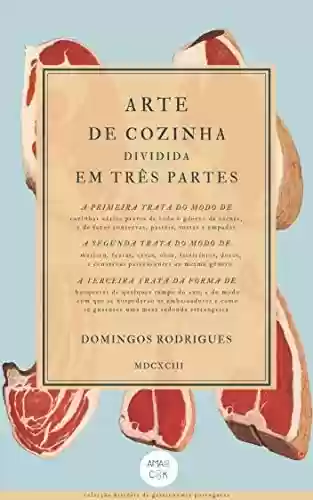 Livro PDF: Arte de Cozinha (História da Gastronomia Portuguesa)