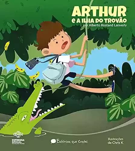 Capa do livro: Arthur e a Ilha do Trovão (Estórias que contei Livro 1) - Ler Online pdf