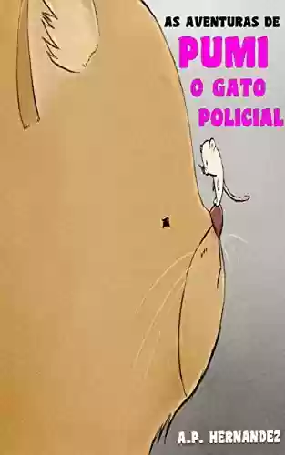 Livro PDF As aventuras de Pumi, o gato policial