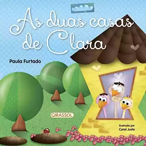 Capa do livro: As duas casas de Clara (Conta comigo Livro 5) - Ler Online pdf